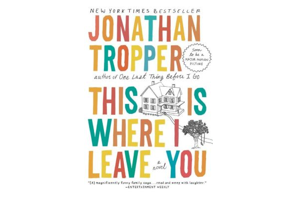 This Is Where I Leave You by Jonathan Tropper Book Cover