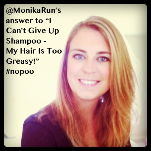 MonikaRun's Advice To Starting No Poo!