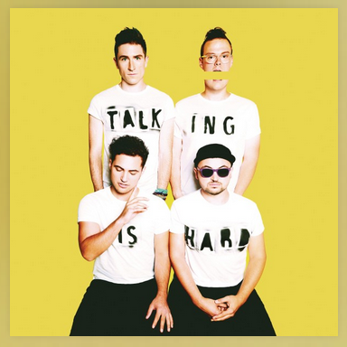 Walk The Moon - Talking is Hard