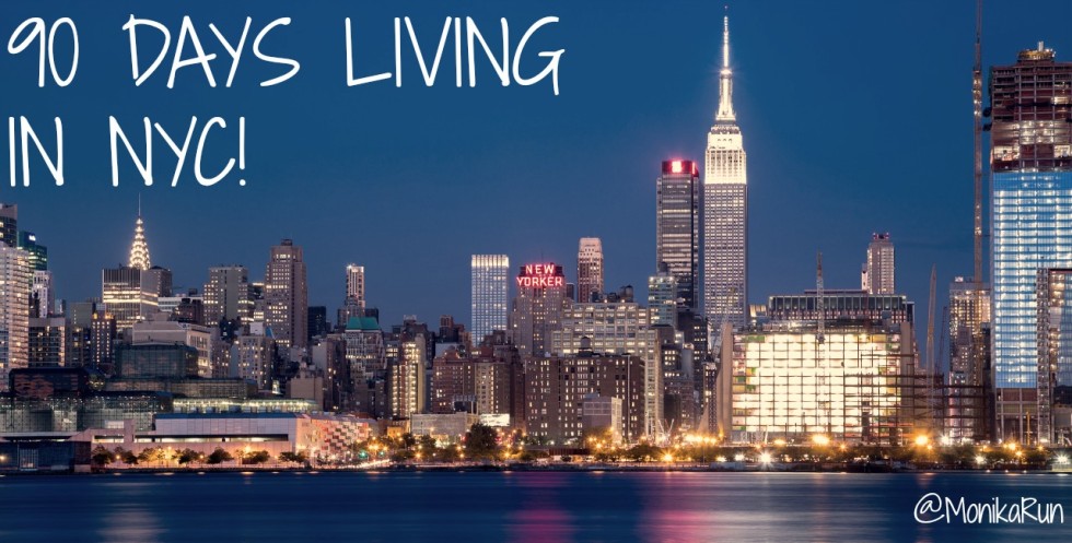 Monika's First 90 Days Living in New York City